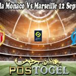 Prediksi Bola Monaco Vs Marseille 12 September 2021