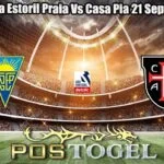 Prediksi Bola Estoril Praia Vs Casa Pia 21 September 2026