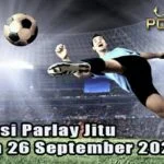 Prediksi Parlay Jitu 25 dan 26 September 2026